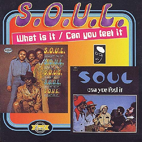 S.O.U.L. - WHAT IS IT / CAN YOU FEEL IT (CD)