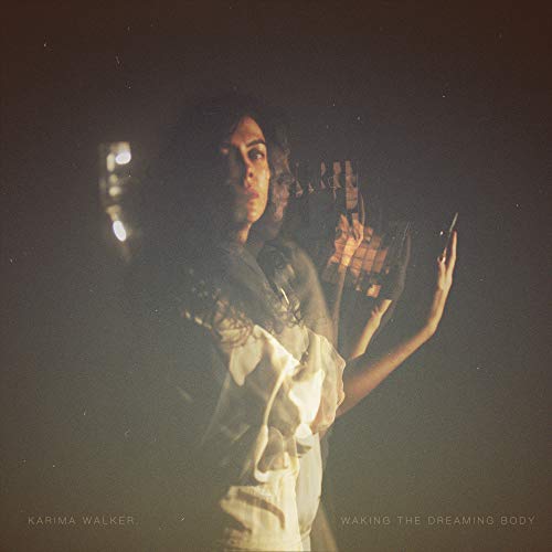 KARIMA WALKER - WAKING THE DREAMING BODY (IEX) (GOLD VINYL)