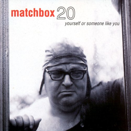 MATCHBOX TWENTY - YOURSELF OR SOMEONE LIKE YOU (CD)