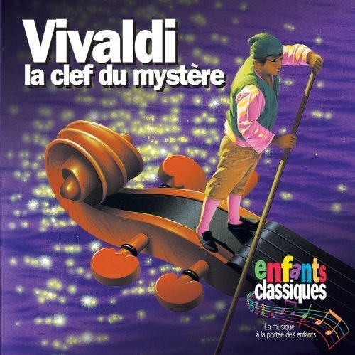 ENFANTS CLASSIQUES - LA CLEF DU MYSTERE (CD)