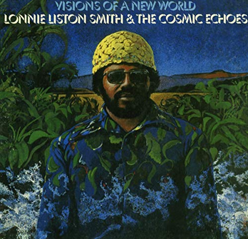 SMITH,LONNIE LISTON & THE COMIC ECHOES - VISIONS OF A NEW WORLD (CD)