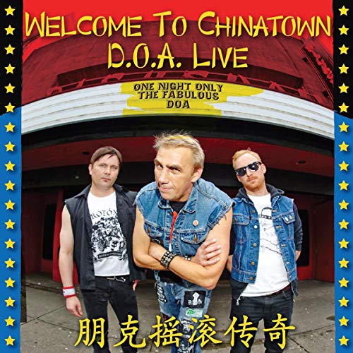 D.O.A. - WELCOME TO CHINATOWN: D.O.A. LIVE (2LP)