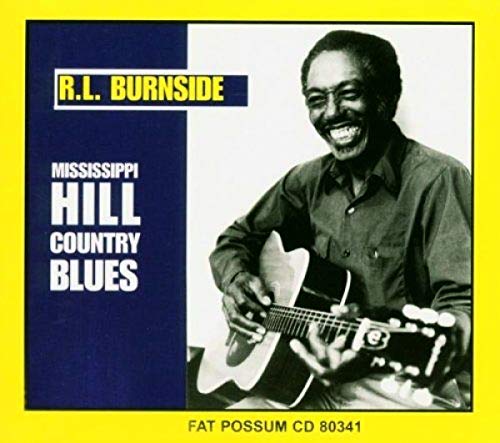 BURNSIDE,R.L. - MISSISSIPPI HILL COUNTRY BLUES (CD)