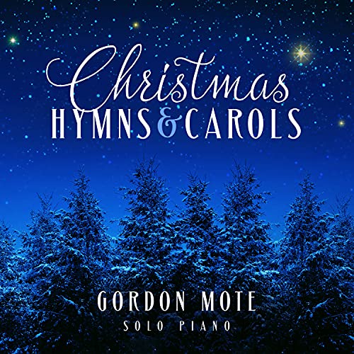 GORDON MOTE - CHRISTMAS HYMNS & CAROLS: SOLO PIANO (CD)