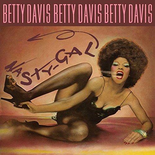 BETTY DAVIS - NASTY GAL (VINYL)