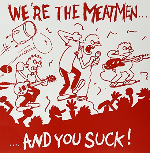 MEATMEN - WE'RE THE MEATMEN & YOU SUCK (VINYL)