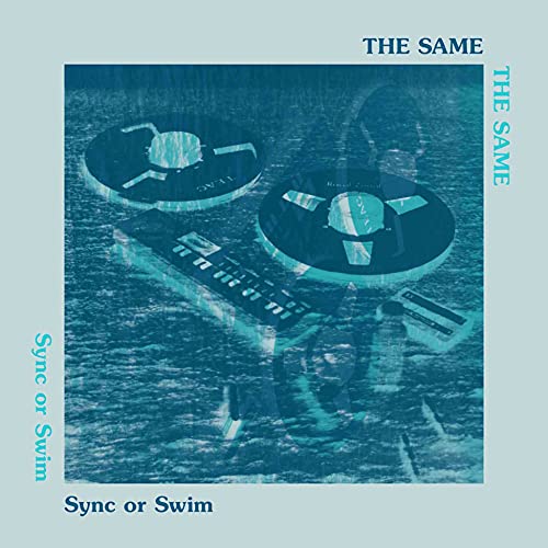 THE SAME - SYNC OR SWIM (VINYL)