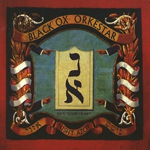 BLACK OX ORKESTAR - NISHT AZOY (VINYL)