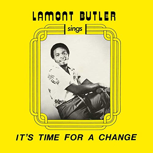 BUTLER,LAMONT - IT'S TIME FOR A CHANGE (VINYL)