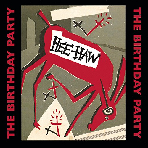 BIRTHDAY PARTY, THE - HEE-HAW (CD)
