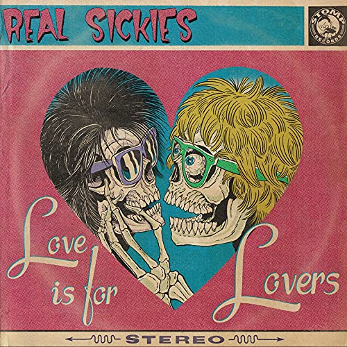 REAL SICKIES - LOVE IS FOR LOVERS (VINYL)
