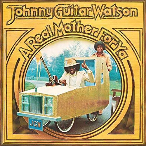 WATSON,JOHNNY GUITAR - REAL MOTHER FOR YA (LIMITED/GOLD VINYL/180G/NUMBERED)
