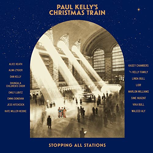 PAUL KELLY - PAUL KELLY'S CHRISTMAS TRAIN (CD)