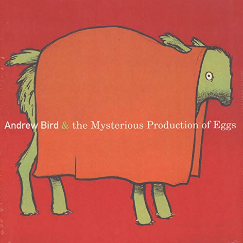 BIRD,ANDREW - MYSTERIOUS PRODUCTION OF EGGS (VINYL)