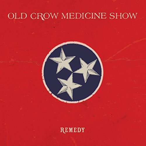 OLD CROW MEDICINE SHOW - REMEDY