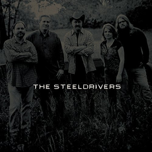 THE STEELDRIVERS - THE STEELDRIVERS [LP]