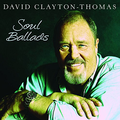 DAVID CLAYTON-THOMAS - SOUL BALLADS (CD)