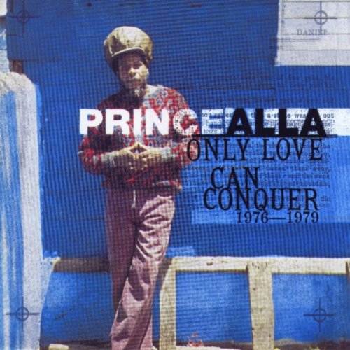 PRINCE ALLA - ONLY LOVE CAN CONQUER 1976-79