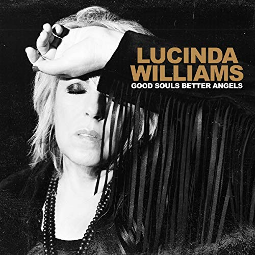 LUCINDA WILLIAMS - GOOD SOULS BETTER ANGELS (VINYL)