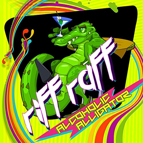 RIFF RAFF - ALCOHOLIC ALLIGATOR (VINYL)