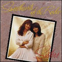 SWEETHEARTS OF THE RODEO - SISTERS