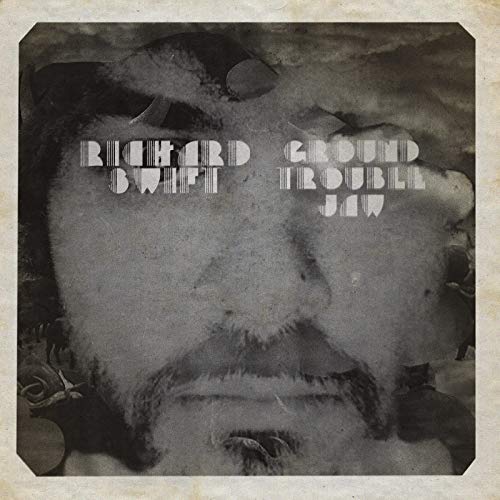 SWIFT,RICHARD - GROUND TROUBLE JAW / WALT WOLFMAN (VINYL)