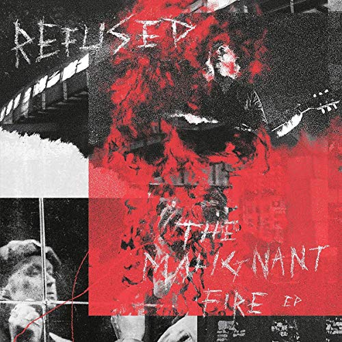 REFUSED - THE MALIGNANT FIRE EP (VINYL)