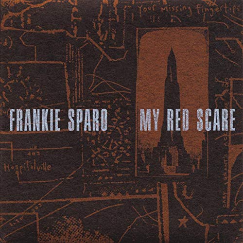 SPARO,FRANKIE - MY RED SCARE (VINYL)