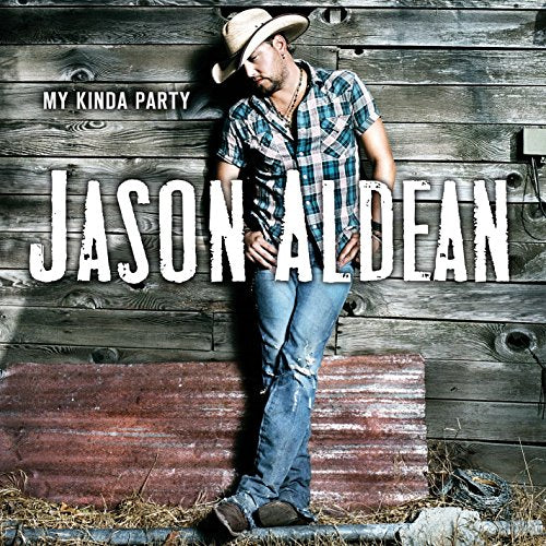 ALDEAN, JASON - MY KINDA PARTY (CD)