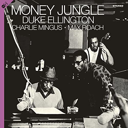 ELLINGTON,DUKE; CHARLES MINGUS & MAX ROACH - MONEY JUNGLE (LP/CD)