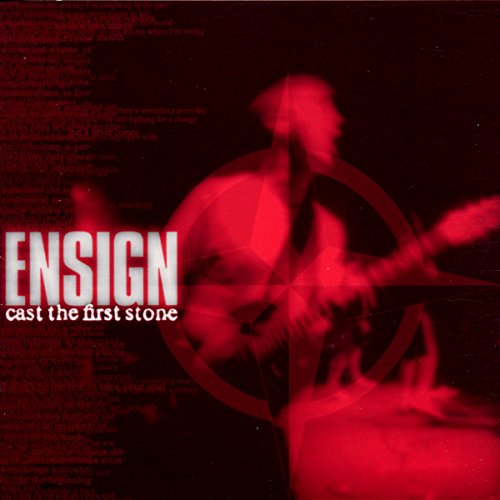 ENSIGN - CAST FIRST STONE (CD)