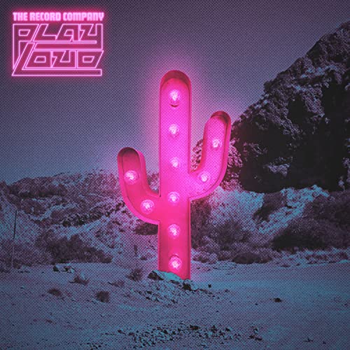 THE RECORD COMPANY - PLAY LOUD (2LP)