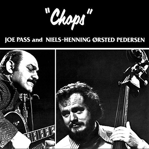 JOE PASS & NIELS-HENNING ORSTED PENDERSEN - CHOPS (VINYL)