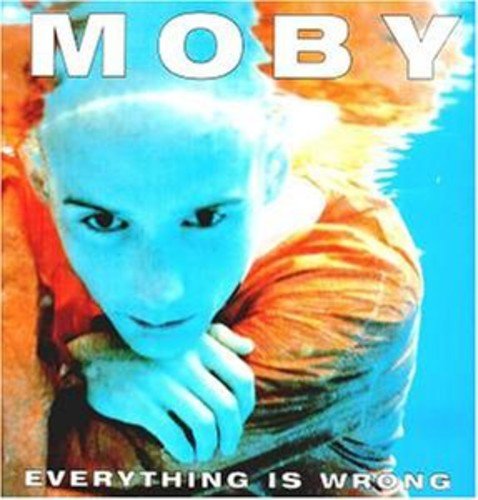 MOBY - EVERYTHING IS WRONG (VINYL)