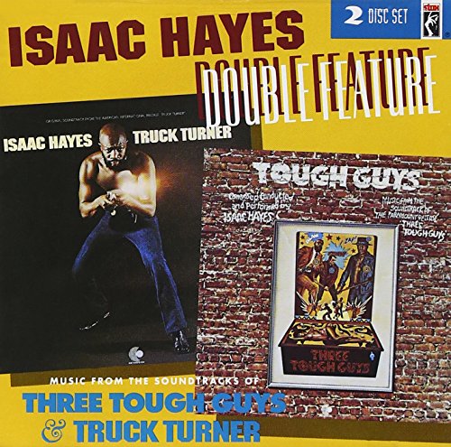 HAYES,ISAAC - DOUBLE FEATURE : MUSIC FROM THE SOUNDTRACKS OF THREE TOUGH GUYS & TRUCK TURNER (CD)