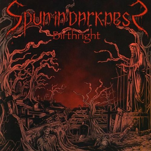 SPUN IN DARKNESS - BIRTHRIGHT (CD)