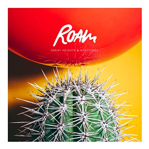 ROAM - GREAT HEIGHTS & NOSEDIVES (VINYL)