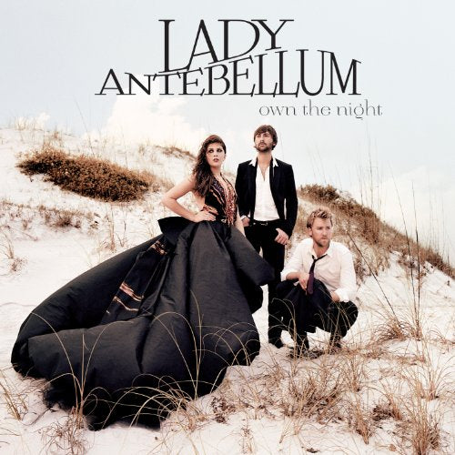 LADY ANTEBELLUM - OWN THE NIGHT