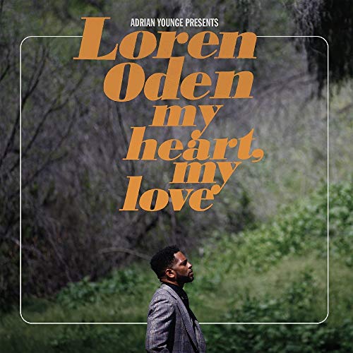 YOUNGE,ADRIAN PRESENTS LOREN ODEN - MY HEART, MY LOVE (VINYL)