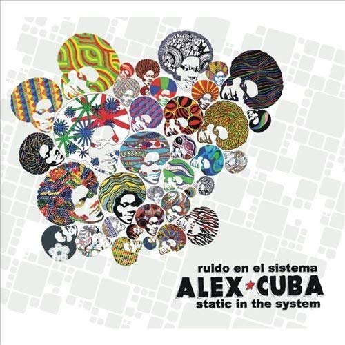 CUBA, ALEX - STATIC IN THE SYSTEM (VINYL)