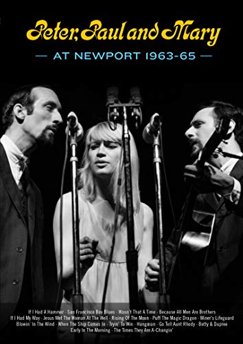 PETER, PAUL AND MARY AT NEWPORT 1963-65 (DVD)