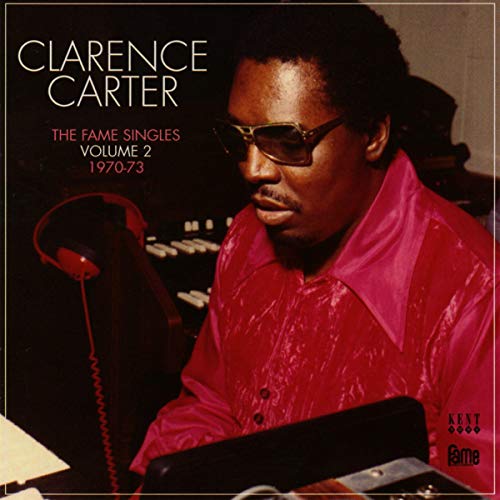 CARTER, CLARENCE - THE FAME SINGLES VOLUME 2: 1970-73 (CD)