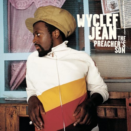 JEAN, WYCLEF - THE PREACHER'S SON