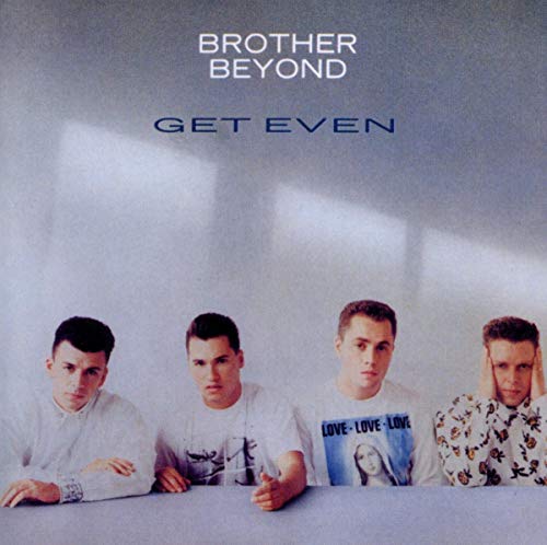 BROTHER BEYOND - GET EVEN (CD)