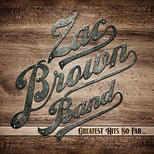 ZAC BROWN BAND - GREATEST HITS SO FAR... (2LP)