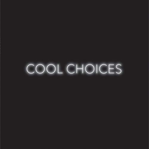 S - COOL CHOICES (VINYL)