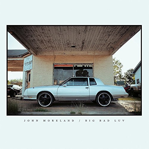 JOHN MORELAND - BIG BAD LUV LP + DOWNLOAD