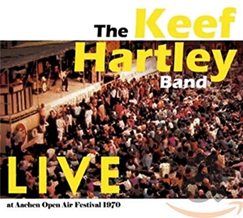 KEEF HARTLEY BAND - LIVE AT AACHEN OPEN AIR FESTIVAL 1970 (CD)