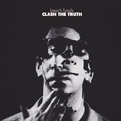 BEACH FOSSILS - CLASH THE TRUTH (VINYL)