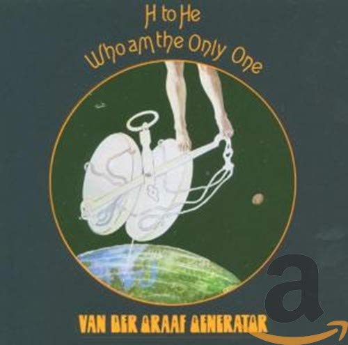 VAN DER GRAAF GENERATOR - H TO HE WHO AM I ONLY ONE (CD)